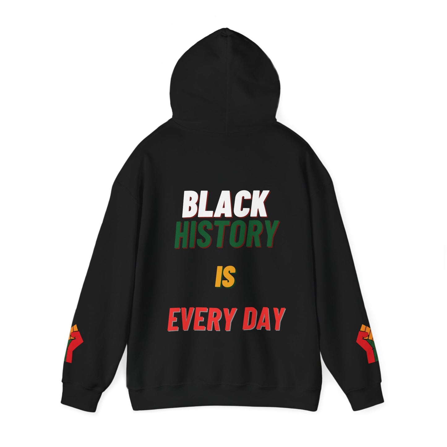 Black History Is Everyday Hoodie