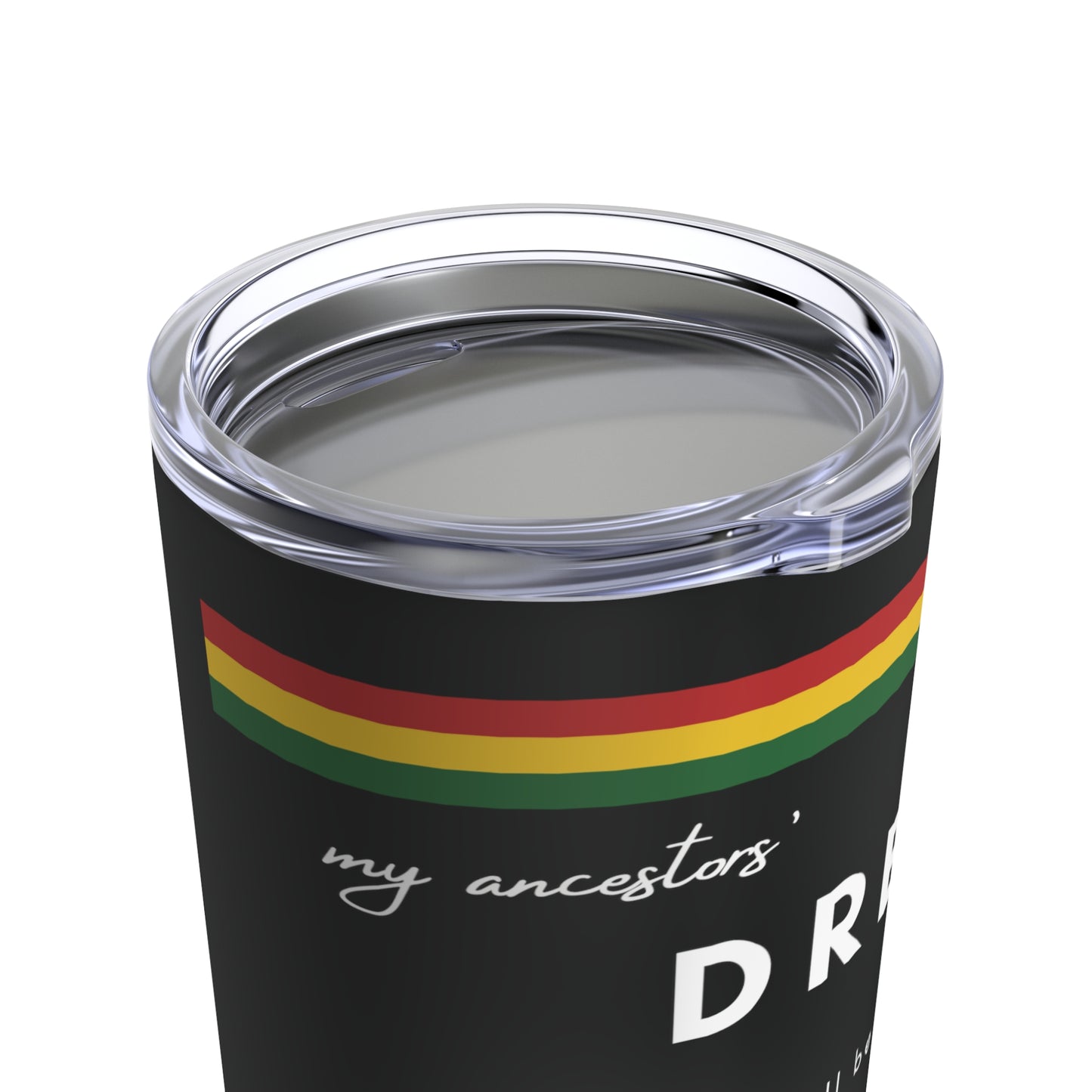 My Ancestors' Dream Tumbler (20oz)