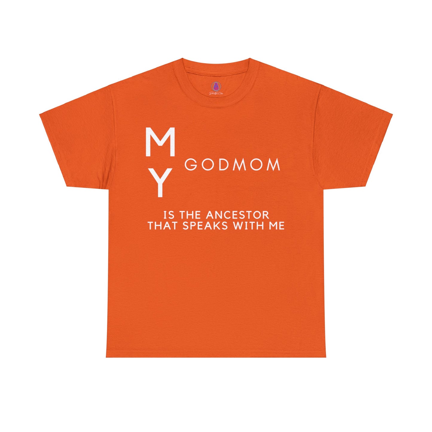 My Godmom Ancestor Tee