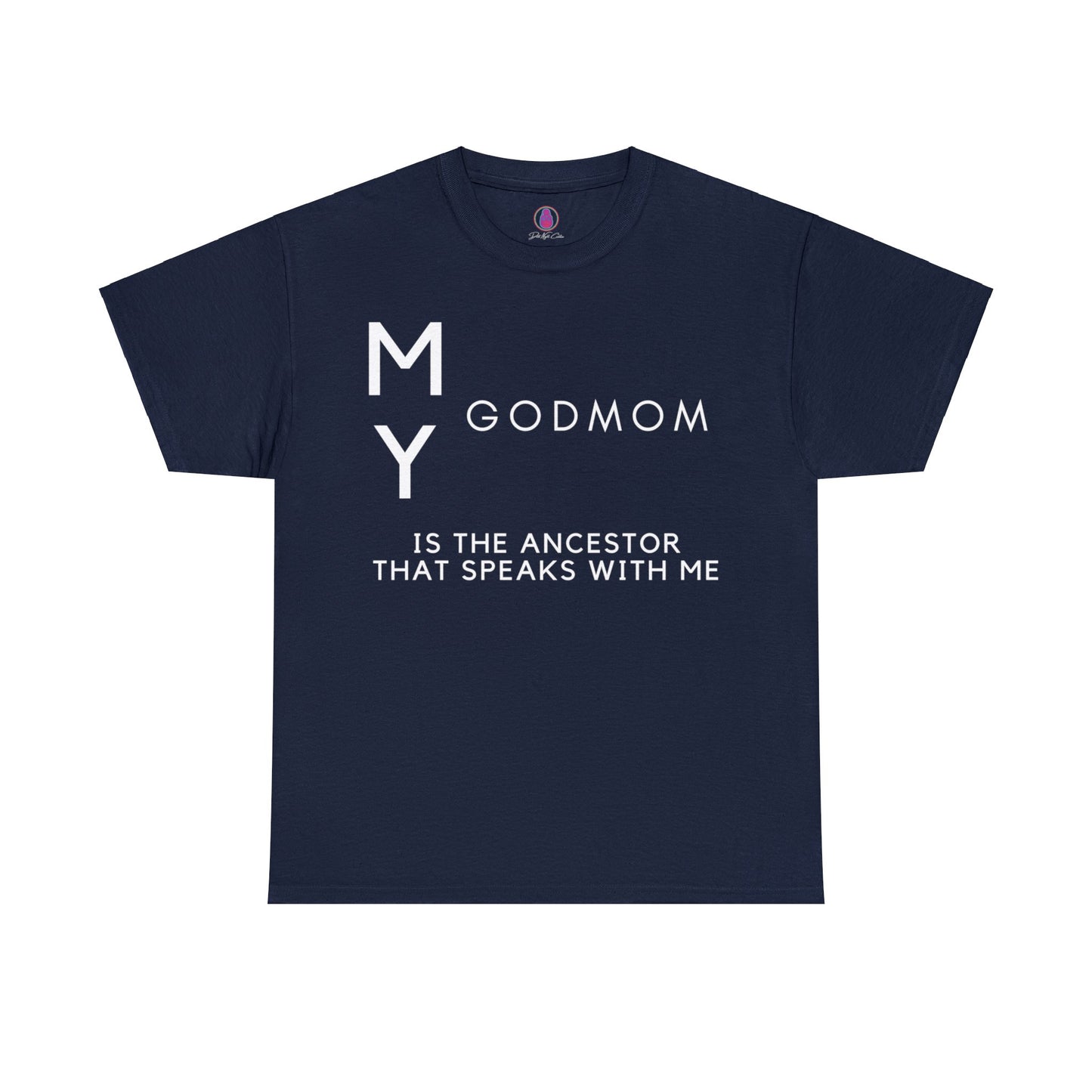 My Godmom Ancestor Tee